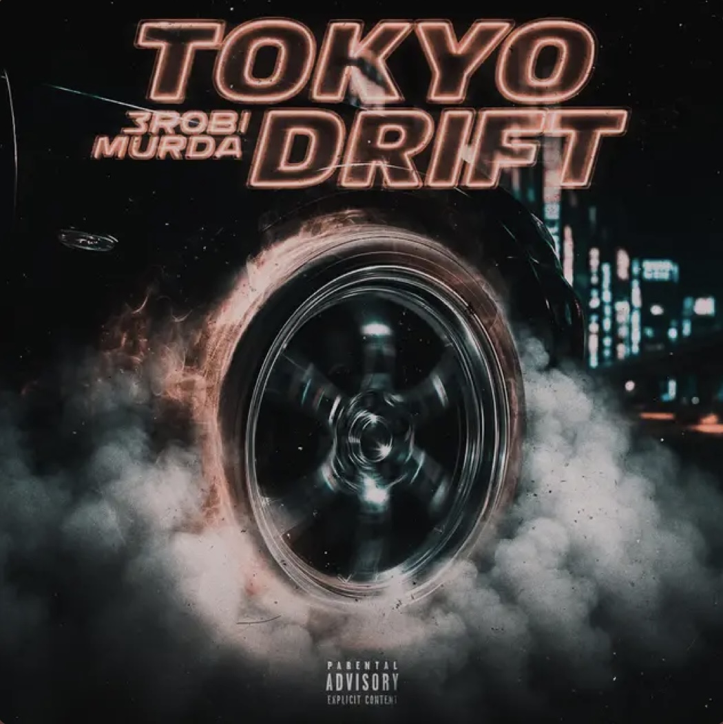 3robi and Murda Tokyo Drift cover artwork